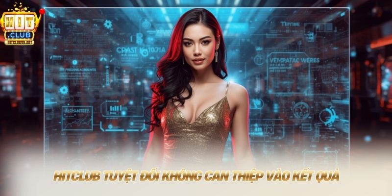 HitClub Cổng game bài đổi thưởng uy tín 2026 | Tải Hit Club 8 HITCLUB tuyệt đối không can thiệp vào kết quả